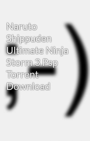 Naruto ultimate ninja storm download torrent